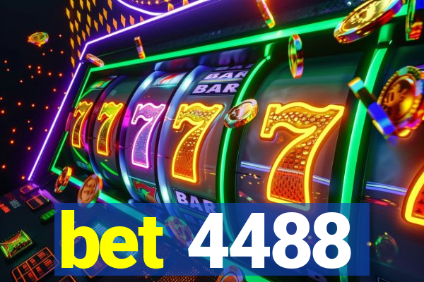 bet 4488